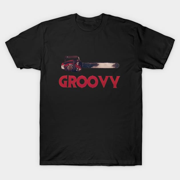 Groovy Chainsaw (RED) T-Shirt by t-shirts for people who wear t-shirts